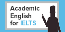 Academic English for IELTS